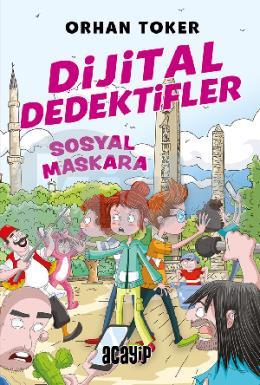 Dijital Dedektifler 3 Sosyal Maskara