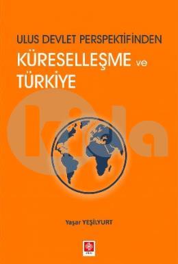 Ulus Devlet Perspektifinden Küreselleşme ve Türkiye