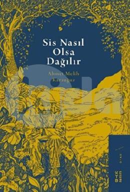 Sis Nasıl Olsa Dağılır