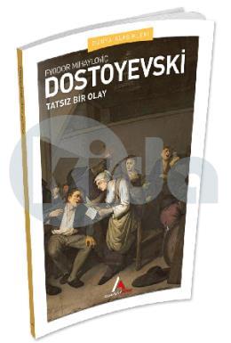 Tatsız Bir Olay Dostoyevski