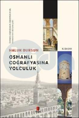 Osmanlı Coğrafyasına Yolculuk