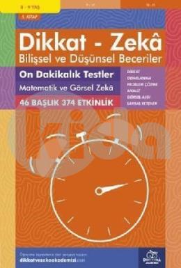 Dikkat Zeka - Bilişsel ve Düşünsel Beceriler 8-9 Yaş On Dakikalık Testler Matematik ve Görsel Zeka 5