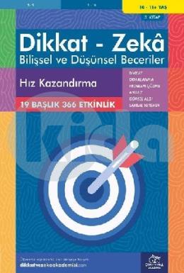 Dikkat Zeka - Bilişsel ve Düşünsel Beceriler 10-11 Yaş Hız Kazandırma 3.Kitap