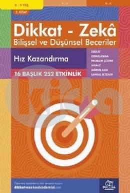 Dikkat Zeka - Bilişsel ve Düşünsel Beceriler 8-9 Yaş Hız Kazandırma 2. Kitap