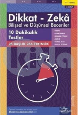 Dikkat - Zeka Bilişsel ve Düşünsel Beceriler 11-12 Yaş 3. Kitap - 10 Dakikalık Testler