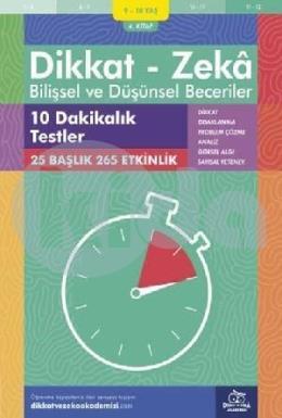 Dikkat Zeka - Bilişsel ve Düşünsel Beceriler 9-10 Yaş 10 Dakikalık Testler 4. Kitap