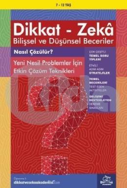 Dikkat Zeka - Bilişsel ve Düşünsel Beceriler 7-12 Yaş