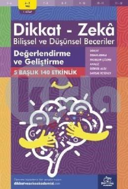 Dikkat Zeka - Bilişsel ve Düşünsel Beceriler 6-7 Yaş 1. Kitap