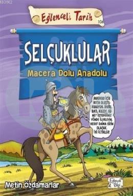 Selçuklular - Macera Dolu Anadolu