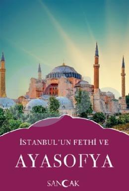 İstanbulun Fethi ve Ayasofya