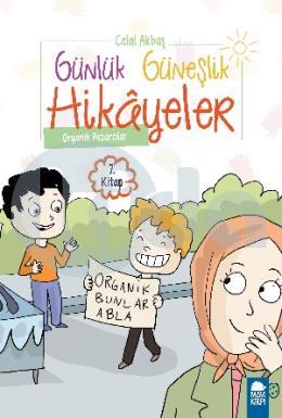 Organik Pazarcılar - Günlük Güneşlik Hikayeler (1. Sınıf)