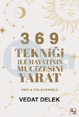 3 6 9 Tekniği İle Hayatının Mucizesini Yarat