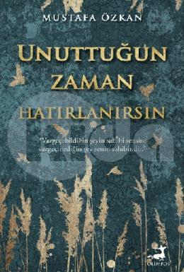 Unuttuğun Zaman Hatırlanırsın