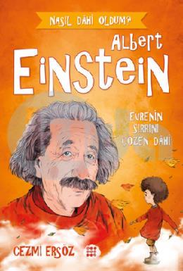 Albert Einstein Evrenin Sırrını Çözen Dahi