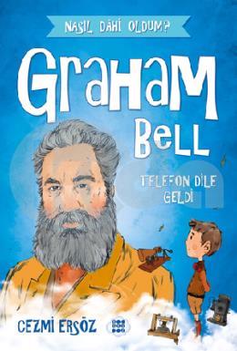 Graham Bell Telefon Dile Geldi
