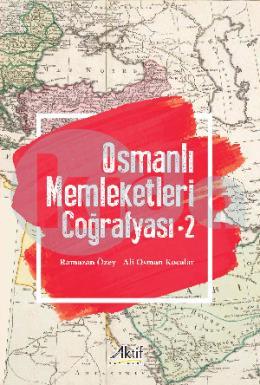 Osmanlı Memleketleri̇ Coğrafyası 2