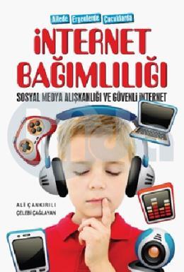 Ailede Ergenlerde Çocuklarda İnternet Bağımlılığı