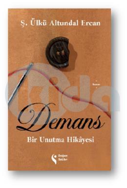 Demans Bir Unutma Hikayesi