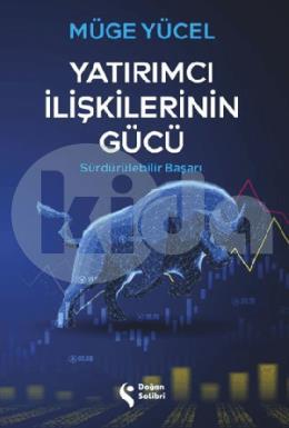 Yatırımcı İlişkilerinin Gücü