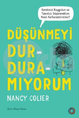 Düşünmeyi Durduramıyorum