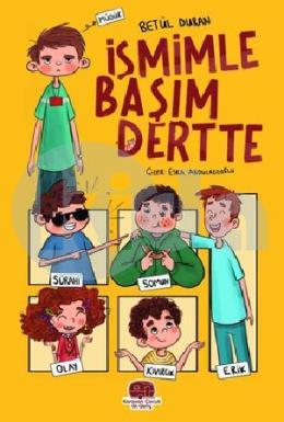 İsmimle Başım Dertte