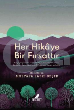 Her Hikaye Bir Fırsattır