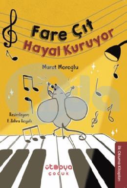 Fare Çıt Hayal Kuruyor
