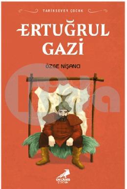 Tarihsever Çocuk Ertuğrul Gazi