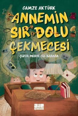 Annemin Sır Dolu Çekmecesi