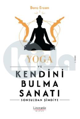 Yoga ve Kendini Bulma Sanatı