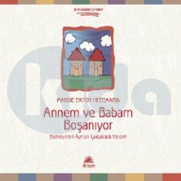 Annem ve Babam Boşanıyor