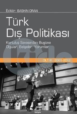 Türk Dış Politikası Cilt 3 (2001 - 2012)