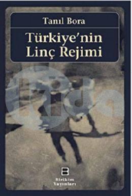 Türkiyenin Linç Rejimi