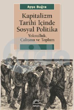 Kapitalizm Tarihi İçinde Sosyal Politika