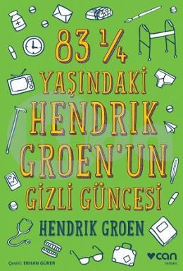 83 Yaşındaki Hendrik Groenun Gizli Güncesi