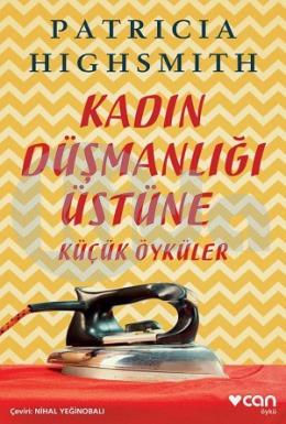 Kadın Düşmanlığı Üstüne Küçük Öyküler