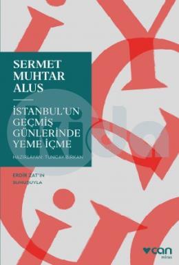 İstanbulun Geçmiş Günlerinde Yeme İçme