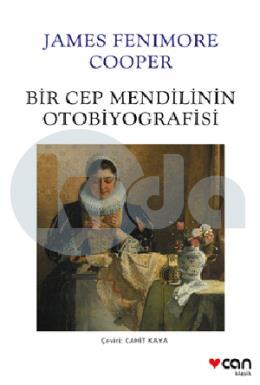 Bir Cep Mendilinin Otobiyografisi