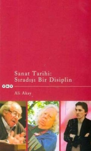 Sanat Tarihi: Sıradışı Bir Disiplin