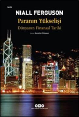 Paranın Yükselişi - Dünyanın Finansal Tarihi