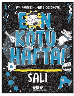 En Kötü Hafta – Salı