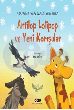 Antilop Lolipop ve Yeni Komşular