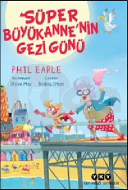 Süper Büyükannenin Gezi Günü