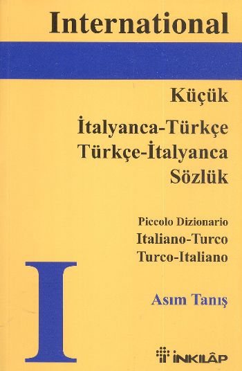 Küçük İtalyanca - Türkçe /  Türkçe - İtalyanca Sözlük, Piccolo Dizionario Italiano - Turco Turco - Italiano