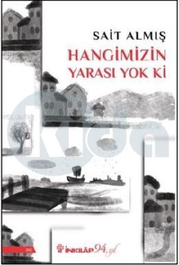 Hangimizin Yarası Yok Ki