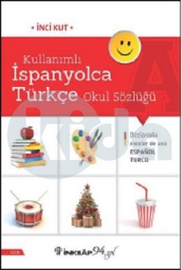 Kullanımlı İspanyolca Türkçe Okul Sözlüğü