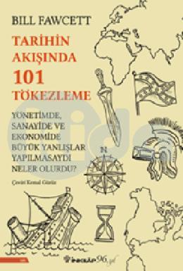 Tarihin Akışında 101 Tökezleme