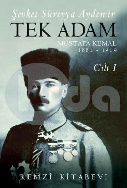 Tek Adam Mustafa Kemal (Cilt I Büyük Boy)