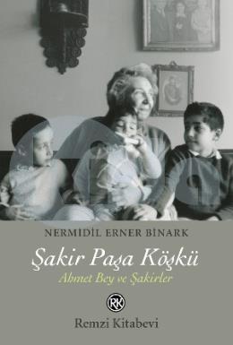 Şakir Paşa Köşkü Ahmet Bey ve Şakirler