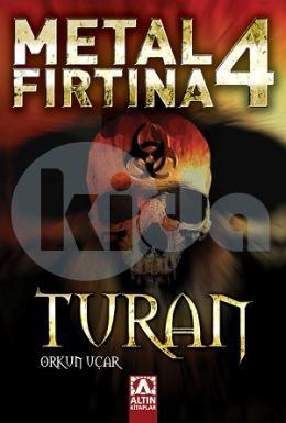 Metal Fırtına 4 Turan